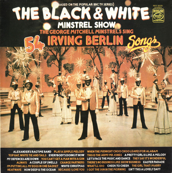 The George Mitchell Minstrels : Sing 54 Irving Berlin Songs (LP, Album, RE)