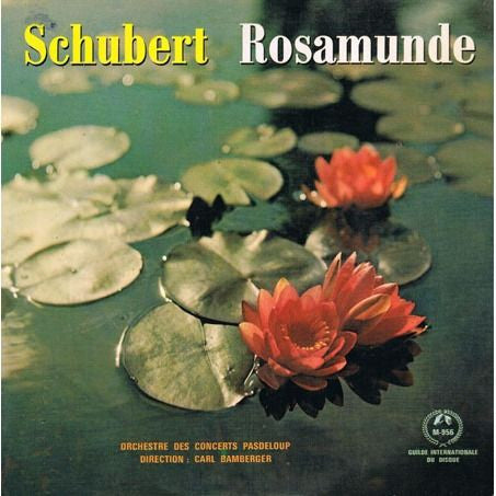 Schubert*, Pasdeloup Orchestra, Paris*, Carl Bamberger : Rosamunde (7")