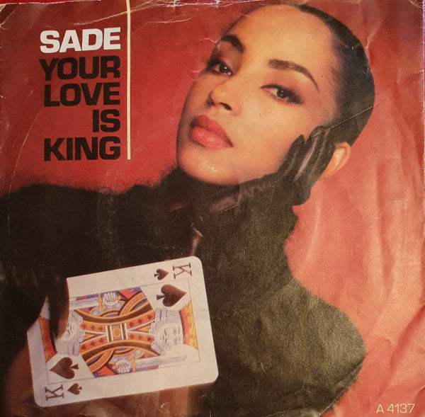 Sade : Your Love Is King (7", Single, Inj)