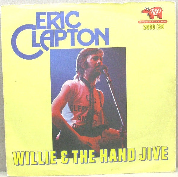 Eric Clapton : Willie And The Hand Jive (7")