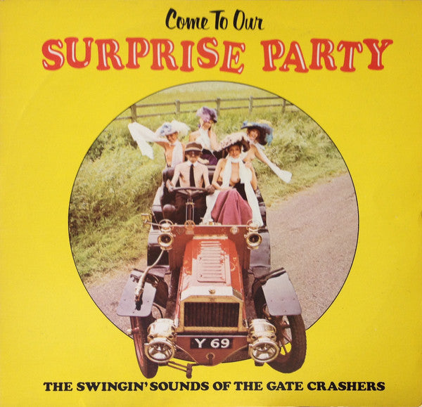 The Gate Crashers (2) : Come To Our Surprise Party - Volume 1 (LP, Album, Ora)