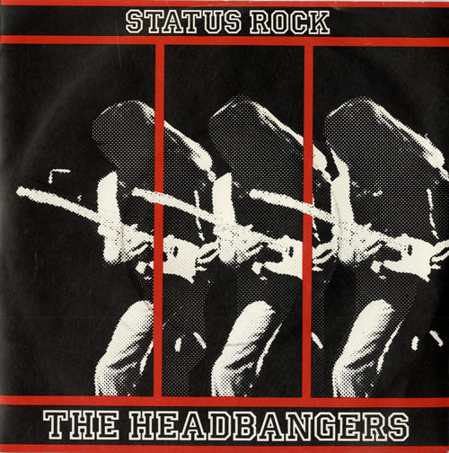 The Headbangers (4) : Status Rock (7", Single)