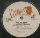 Jimmy The Hoover : Kill Me Kwik (7", Single)