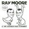 Ray Moore (5) : O' My Father Had A Rabbit (7", Single)