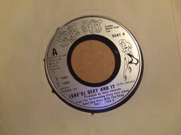 Stray Cats : (She's) Sexy And 17 (7", Single)