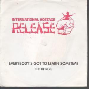 The Korgis : Everybody's Got To Learn Sometime (7", Single)