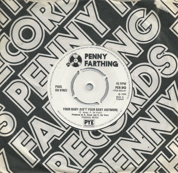 Paul Da Vinci : Your Baby Ain't Your Baby Anymore (7", Single, Kno)