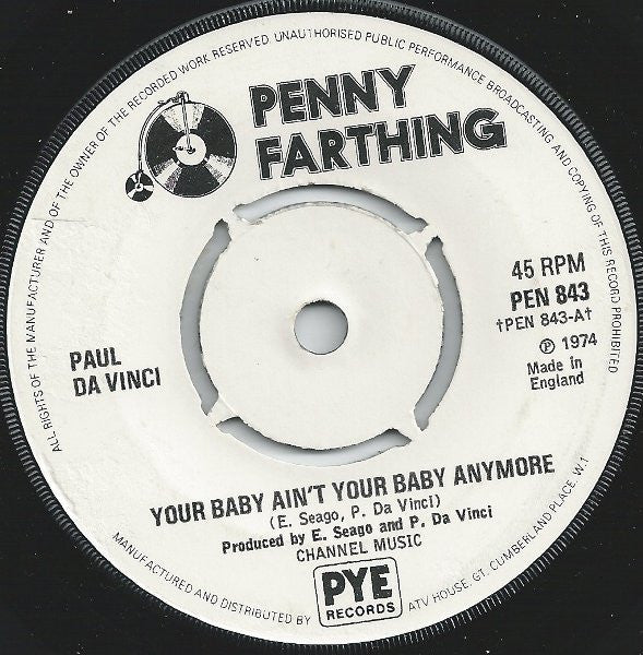 Paul Da Vinci : Your Baby Ain't Your Baby Anymore (7", Single, Kno)