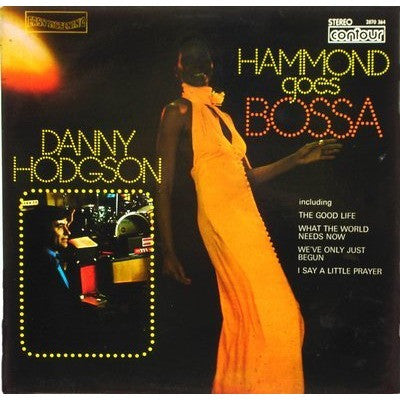 Danny Hodgson : Hammond Goes Bossa (LP)