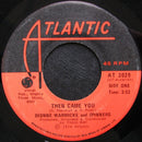 Dionne Warwick And Spinners : Then Came You / Just As Long As We Have Love (7", Single)
