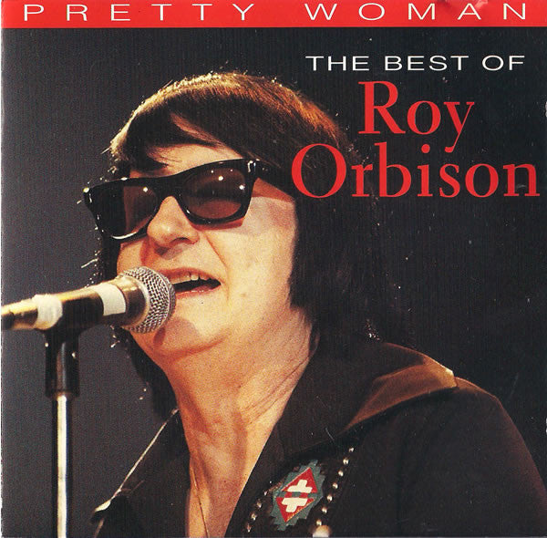 Roy Orbison : Pretty Woman - The Best Of Roy Orbison (CD, Comp)