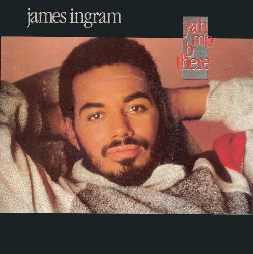 James Ingram : Yah Mo B There (Edit) (7", Single, Pap)