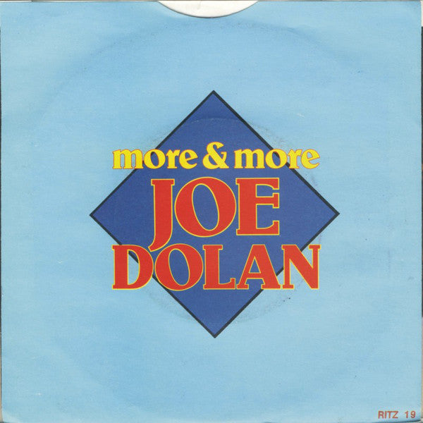 Joe Dolan : More And More (7", Single)