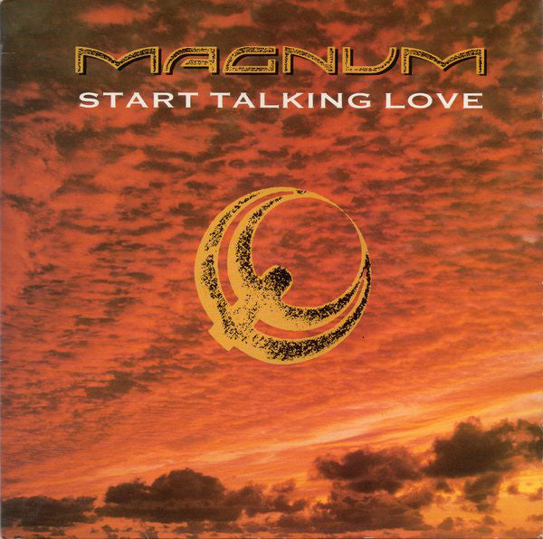 Magnum (3) : Start Talking Love (7", Single, Ltd, Gat)