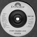 Magnum (3) : Start Talking Love (7", Single, Ltd, Gat)