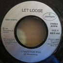 Let Loose : Crazy For You (7", Single, Juk)