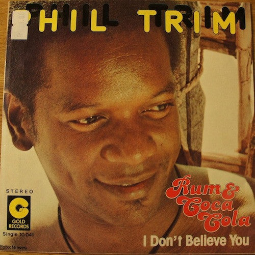 Phil Trim : Rum & Coca Cola (7", Single)