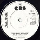 Paul Young : Come Back And Stay (Single Remix Version) (7", Single, Sea)