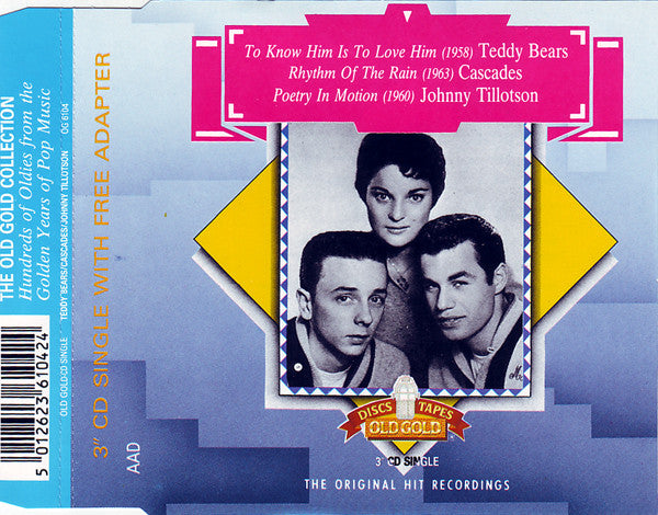 The Teddy Bears / The Cascades (2) / Johnny Tillotson : To Know Him Is To Love Him / Rhythm Of The Rain / Poetry In Motion (CD, Mini, Single)