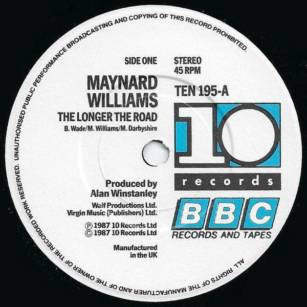 Maynard Williams : The Longer The Road (7")