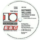 Maynard Williams : The Longer The Road (7")