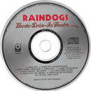 Raindogs (2) : Border Drive-In Theatre (CD, Album)