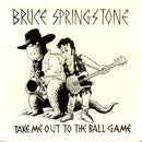 Bruce Springstone : Take Me Out To The Ball Game (7", Single)