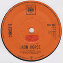Christie : Iron Horse (7", Single)
