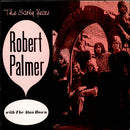 Robert Palmer With The Alan Bown* : The Early Years (LP, Comp, RE)