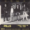 The Lurkers : I Don't Need To Tell Her / Pills (7", Nig)