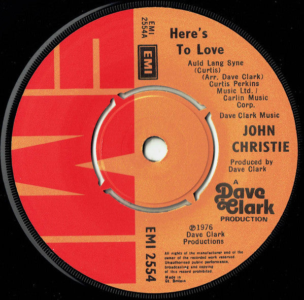 John Christie : Here's To Love (Auld Lang Syne) (7", Single)