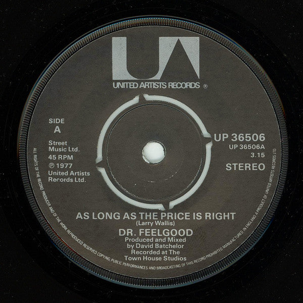 Dr. Feelgood : As Long As The Price Is Right (7", Single, £5 )