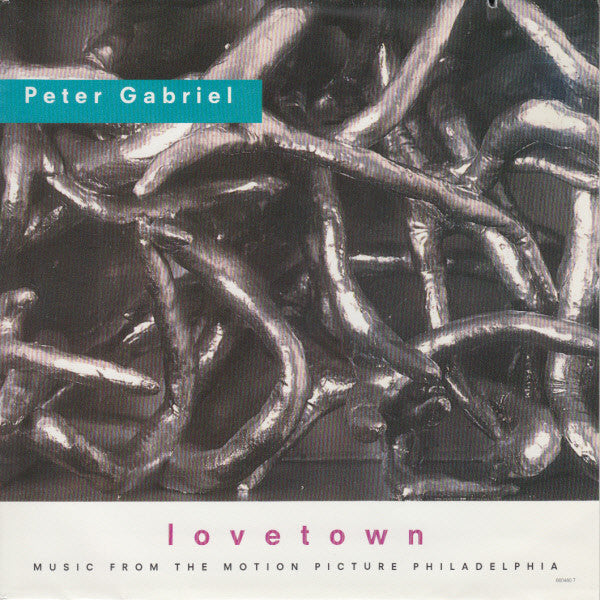 Peter Gabriel : Lovetown (Music From The Motion Picture Philadelphia) (7", Single)