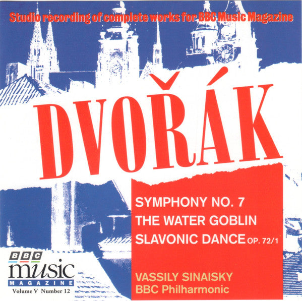 Antonín Dvořák -- Vassily Sinaisky, BBC Philharmonic : Symphony No. 7 / The Water Goblin / Slavonic Dance Op. 72/1 (CD)