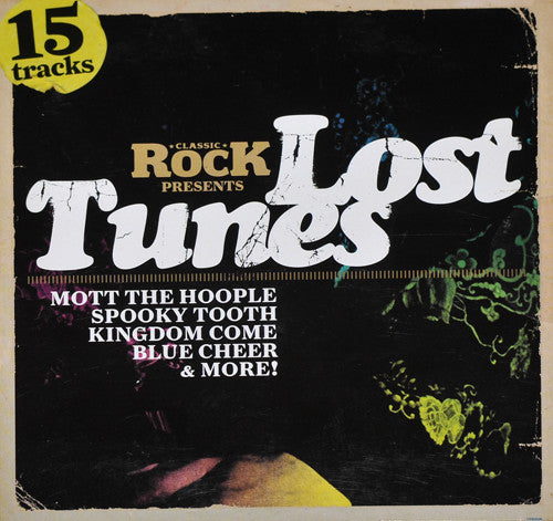 Various : Classic Rock Presents Lost Tunes (CD, Comp)