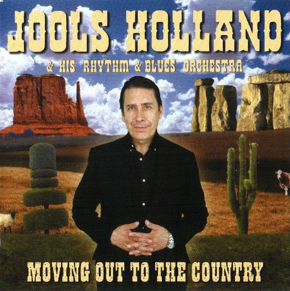 Jools Holland And His Rhythm & Blues Orchestra : Moving Out To The Country (CD, Album)