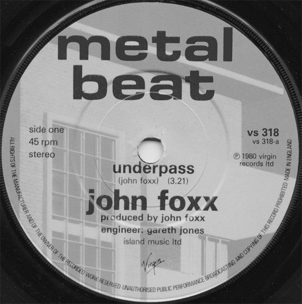 John Foxx : Underpass / Film 1 (7", Single)