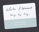 White Flowers : Day By Day (LP, Album, Ltd, Dee)