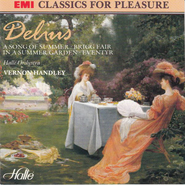 Frederick Delius, Hallé Orchestra, Vernon Handley : A Song Of Summer · Brigg Fair · In A Summer Garden ·  Eventyr (CD)