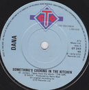 Dana (9) : Something's Cooking In The Kitchen (7", Single)