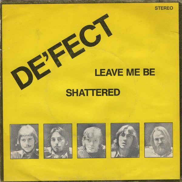 De'fect : Leave Me Be / Shattered (7", Single)