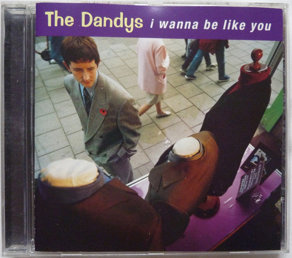 The Dandys : I Wanna Be Like You (CD, Single)