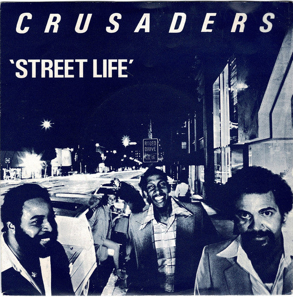 The Crusaders : Street Life (7", Single, RE, Blu)