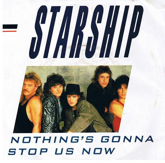 Starship (2) : Nothing's Gonna Stop Us Now (7", Single)