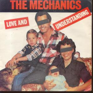 The Mechanics : Love And Understanding (7")