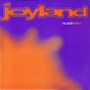 Joyland (3) : Neutral Wishes / Retro-Intro (7")