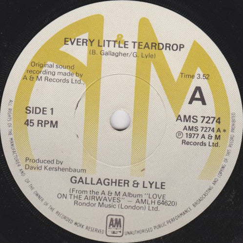 Gallagher & Lyle : Every Little Teardrop (7", Single, Sol)