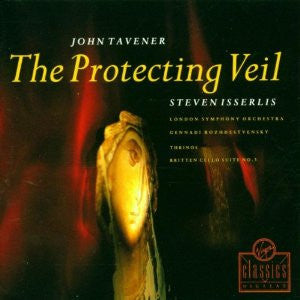 John Tavener / Steven Isserlis : The Protecting Veil (CD, Album)