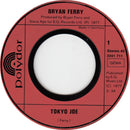 Bryan Ferry : Tokyo Joe (7", Single)