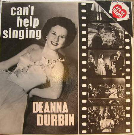 Deanna Durbin : Can't Help Singing (LP, Comp, Mono)